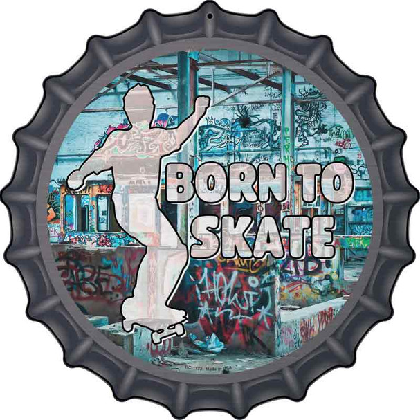 Born To Skate Wholesale Novelty Metal Bottle Cap Sign