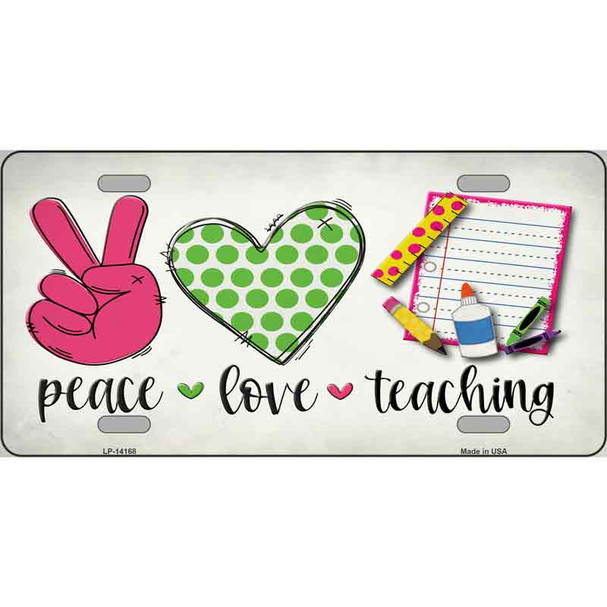 Peace Love Teaching Wholesale Novelty Metal License Plate