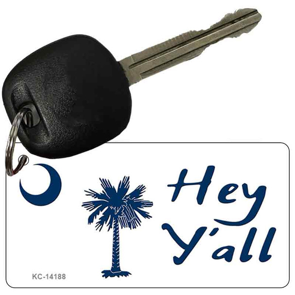 Hey Yall South Carolina Wholesale Novelty Metal Key Chain KC-14188