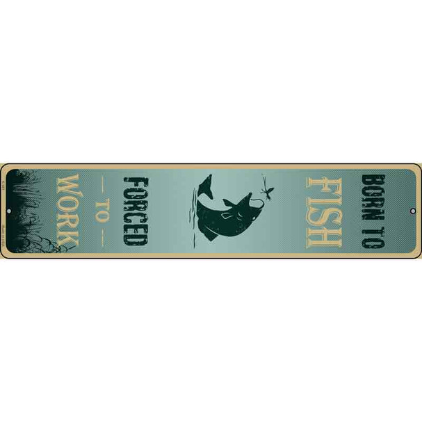 Born To Fish Wholesale Novelty Metal Street Sign