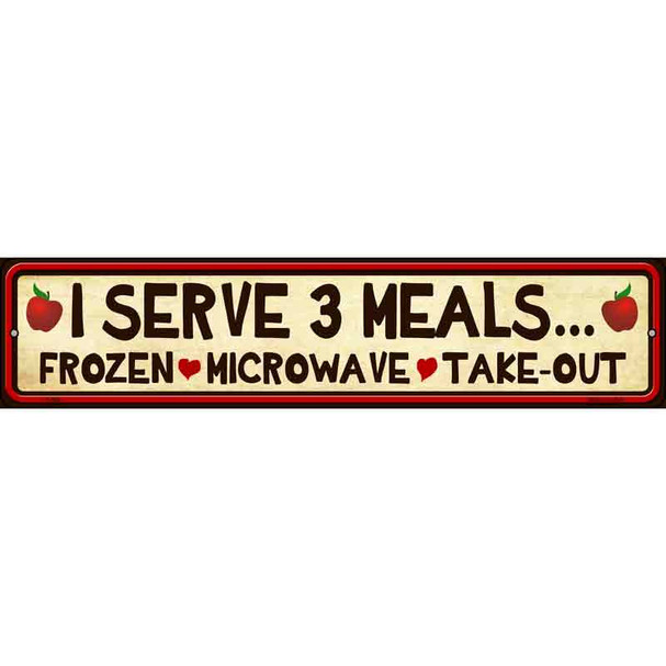 I Serve 3 Meals Wholesale Novelty Metal Street Sign