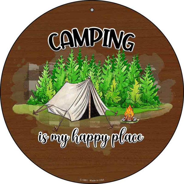 Camping Is My Happy Place Tent Wholesale Novelty Metal Circle Sign