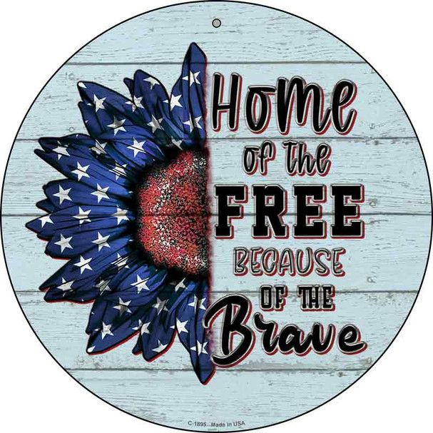 Home Of The Free American Sunflower Wholesale Novelty Metal Circle Sign