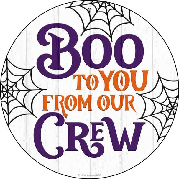 Boo To You From Our Crew Wholesale Novelty Metal Circle Sign