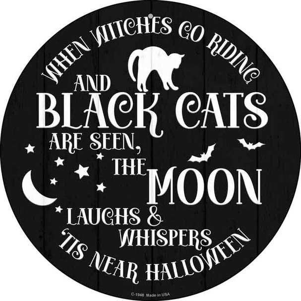The Moon Whispers Tis Near Halloween Wholesale Novelty Metal Circle Sign