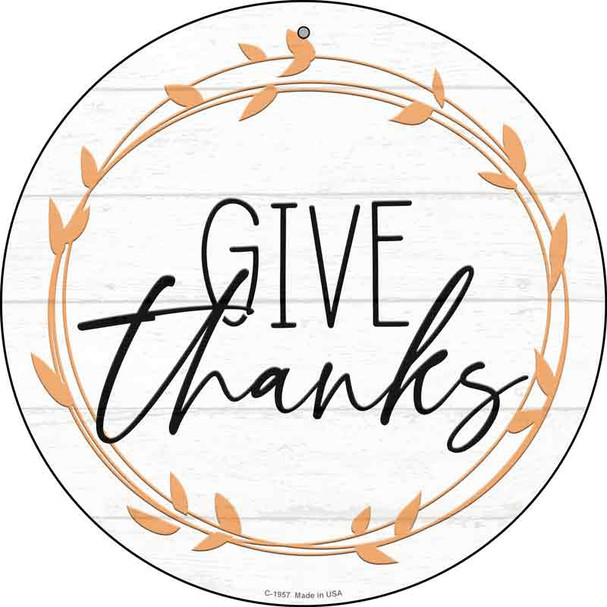 Give Thanks Wholesale Novelty Metal Circle Sign