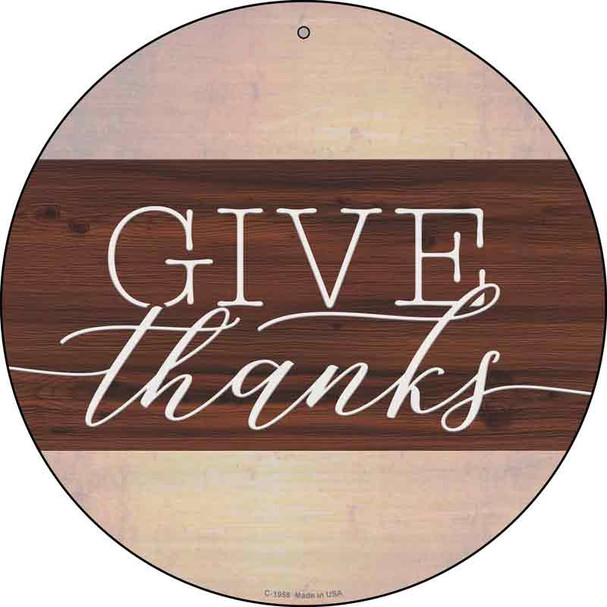 Give Thanks Wood Plank Wholesale Novelty Metal Circle Sign