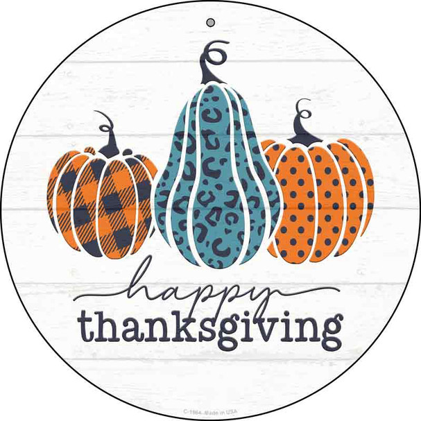 Happy Thanksgiving Pumpkins Wholesale Novelty Metal Circle Sign