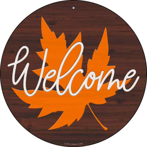 Welcome Leaf Wholesale Novelty Metal Circle Sign