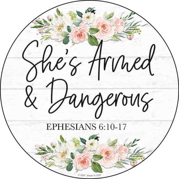 Shes Armed and Dangerous Wholesale Novelty Metal Circle Sign