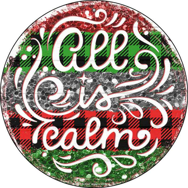 All Is Calm Christmas Wholesale Novelty Metal Circle Sign