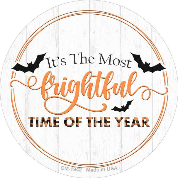 Most Frightful Time Of Year Wholesale Novelty Circle Coaster Set of 4