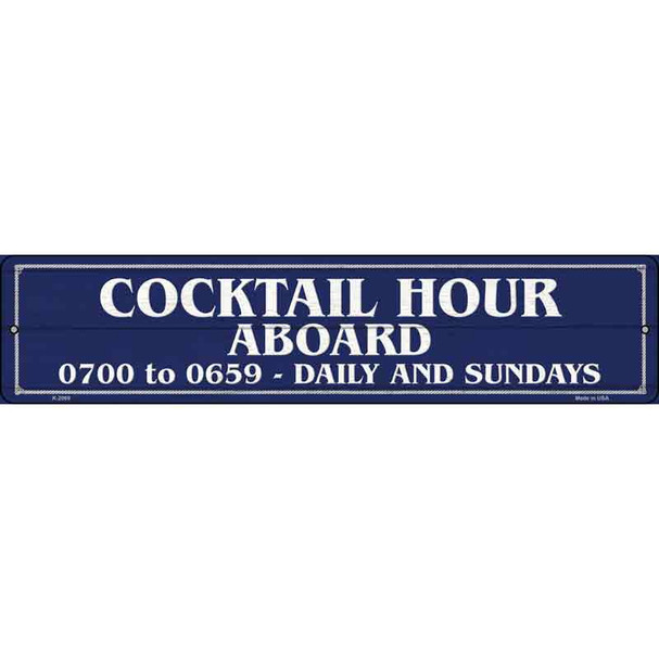 Cocktail Hour Aboard Wholesale Novelty Metal Street Sign