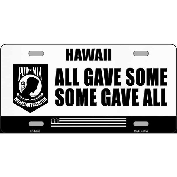 Hawaii POW MIA Some Gave All Wholesale Novelty Metal License Plate