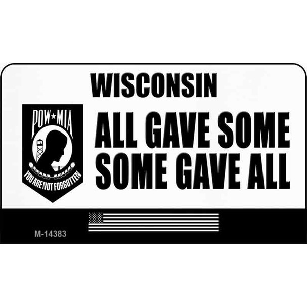 Wisconsin POW MIA Some Gave All Wholesale Novelty Metal Magnet