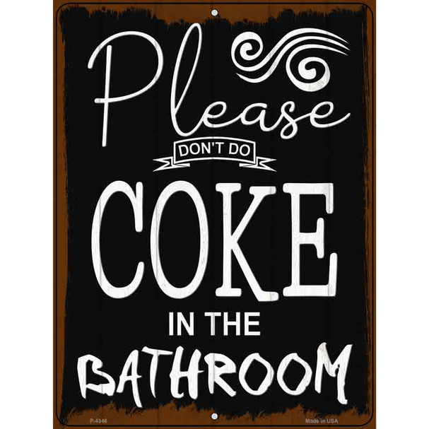 Dont Do Coke In Bathroom Wholesale Novelty Metal Parking Sign