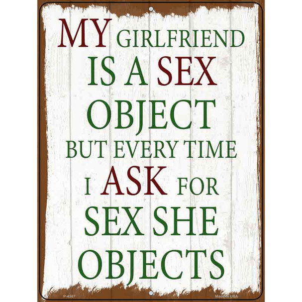 Girlfriend Is A Sex Object Wholesale Novelty Metal Parking Sign