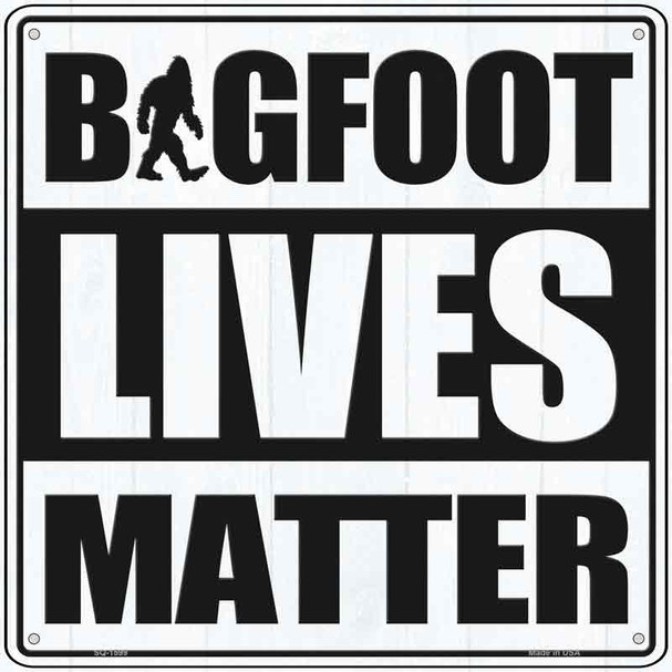 Bigfoot Lives Matter Wholesale Novelty Metal Square Sign