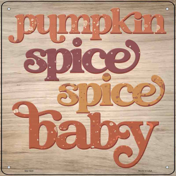 Pumpkin Spice Baby Wholesale Novelty Metal Square Sign