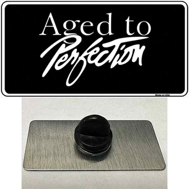 Aged To Perfection Wholesale Novelty Metal Hat Pin