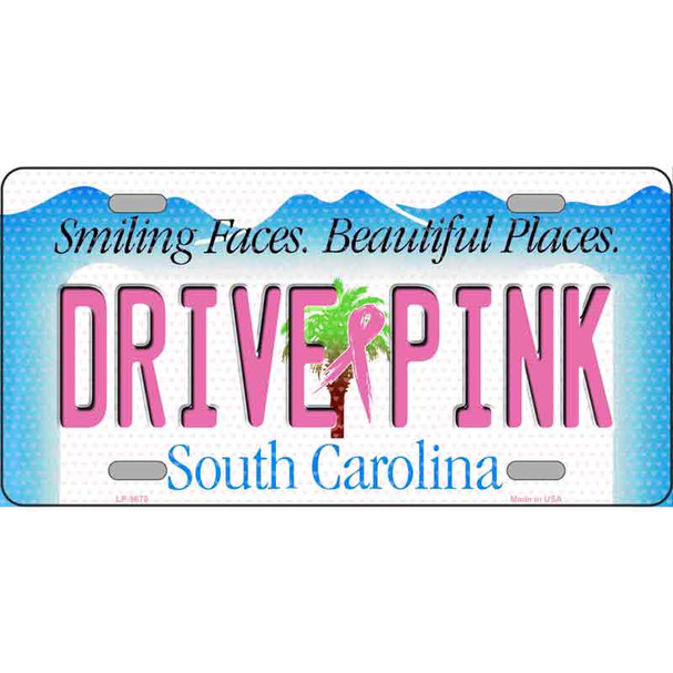 Drive Pink South Carolina Novelty Wholesale Metal License Plate