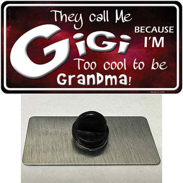 They Call Me Gigi Wholesale Novelty Metal Hat Pin