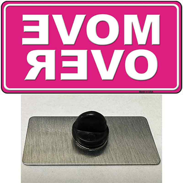 Move Over Pink Wholesale Novelty Metal Hat Pin