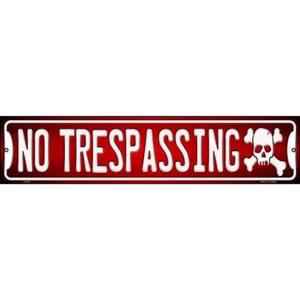 No Trespassing Wholesale Novelty Metal Street Sign