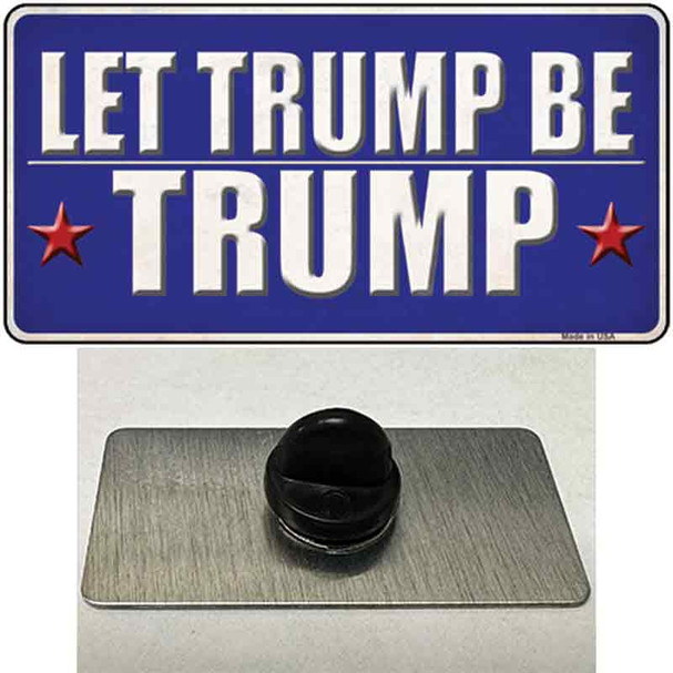 Let Trump Be Trump Wholesale Novelty Metal Hat Pin