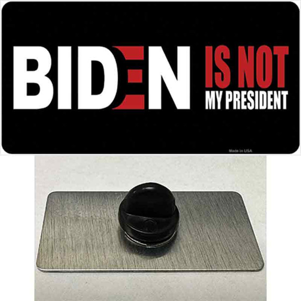 Biden Not My President Black Wholesale Novelty Metal Hat Pin