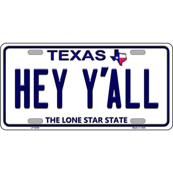 Hey Yall Texas Novelty Wholesale Metal License Plate