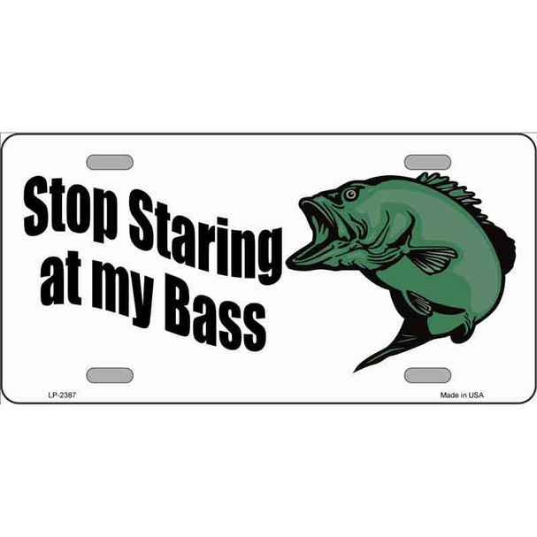 Stop Staring At My Bass Wholesale Metal Novelty License Plate
