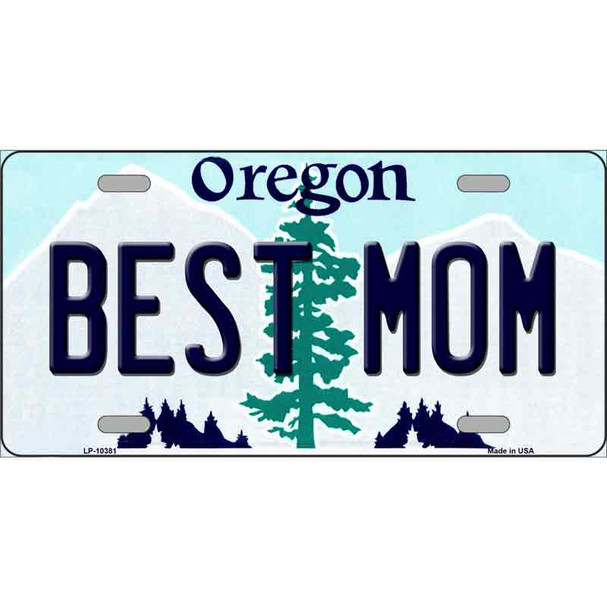 Best Mom Oregon Wholesale Metal Novelty License Plate