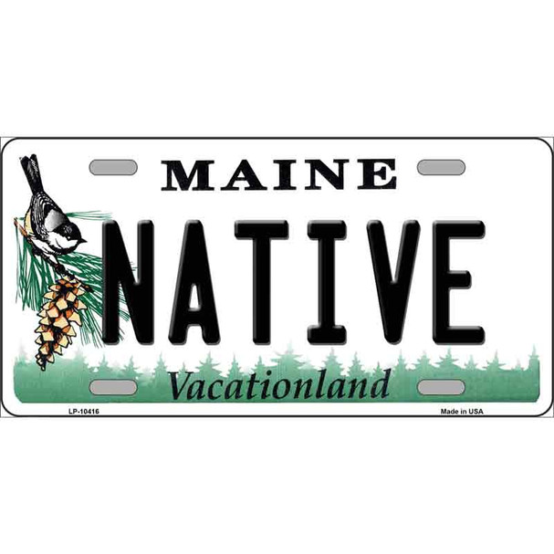 Native Maine Wholesale Metal Novelty License Plate