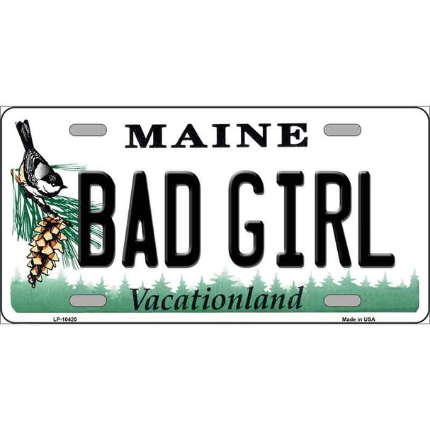 Bad Girl Maine Wholesale Metal Novelty License Plate