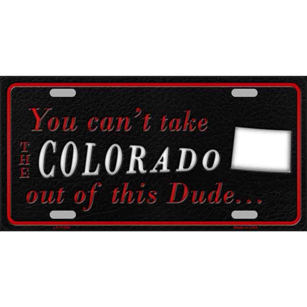 Colorado Dude Wholesale Novelty Metal License Plate