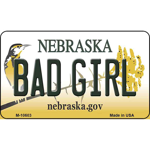 Bad Girl Nebraska State License Plate Wholesale Magnet