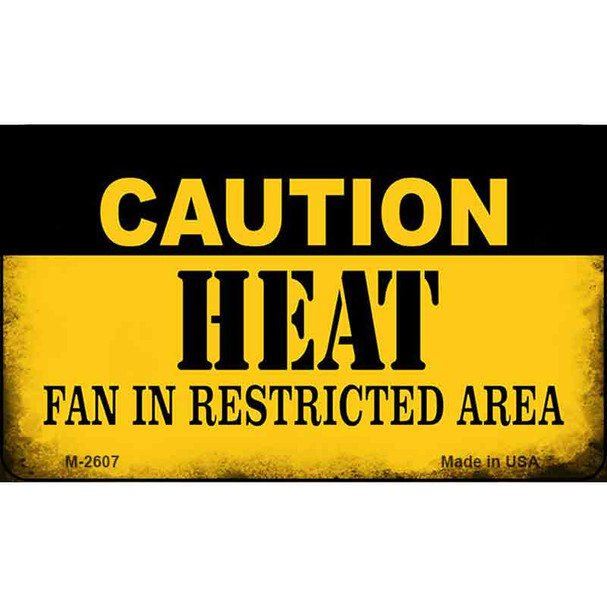 Caution Heat Fan Area Wholesale Magnet M-2607