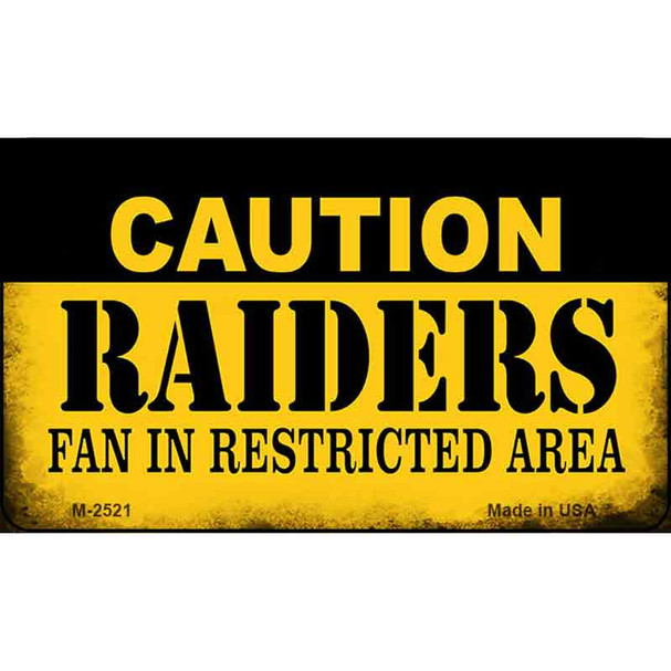 Caution Raiders Fan Area Wholesale Magnet M-2521