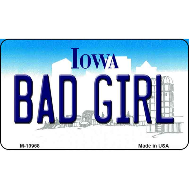 Bad Girl Iowa State License Plate Novelty Wholesale Magnet M-10968
