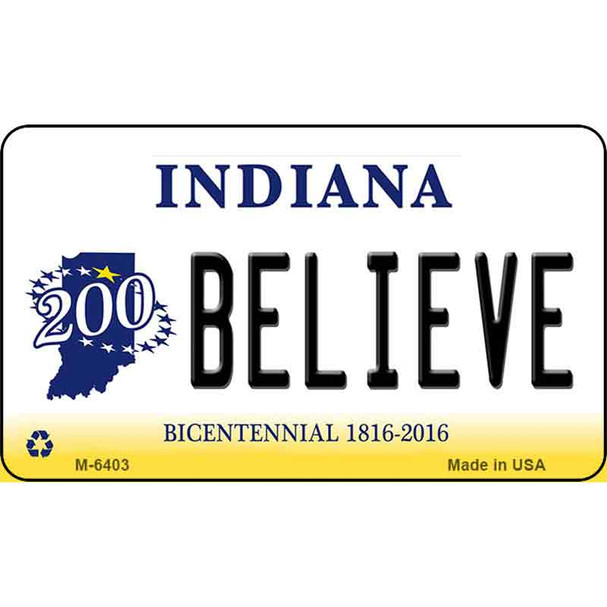 Believe Indiana State License Plate Novelty Wholesale Magnet M-6403