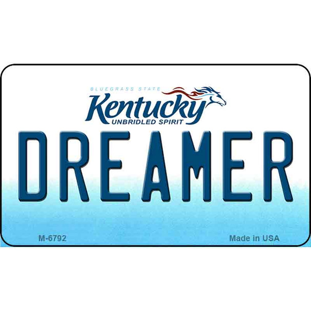 Dreamer Kentucky State License Plate Novelty Wholesale Magnet M-6792