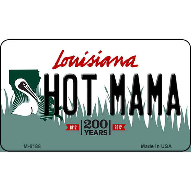 Hot Mama Louisiana State License Plate Novelty Wholesale Magnet M-6188