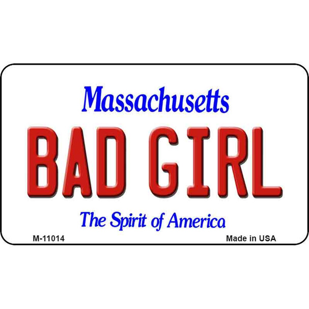 Bad Girl Massachusetts State License Plate Wholesale Magnet M-11014