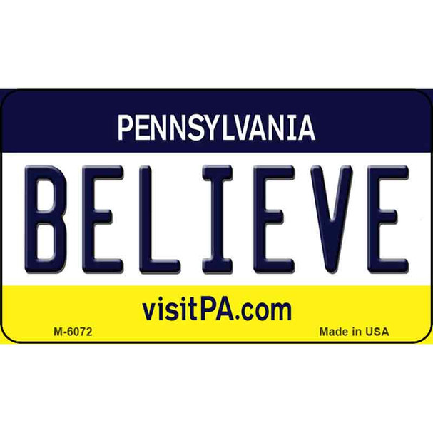 Believe Pennsylvania State License Plate Wholesale Magnet M-6072