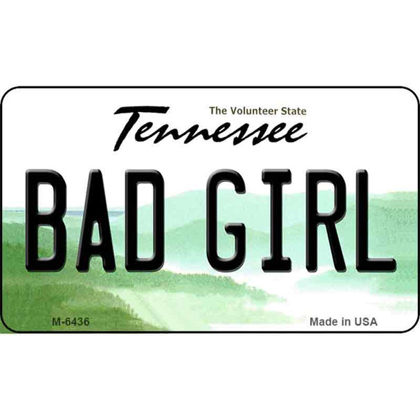 Bad Girl Tennessee State License Plate Wholesale Magnet M-6436