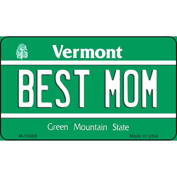 Best Mom Vermont State License Plate Novelty Wholesale Magnet M-10698