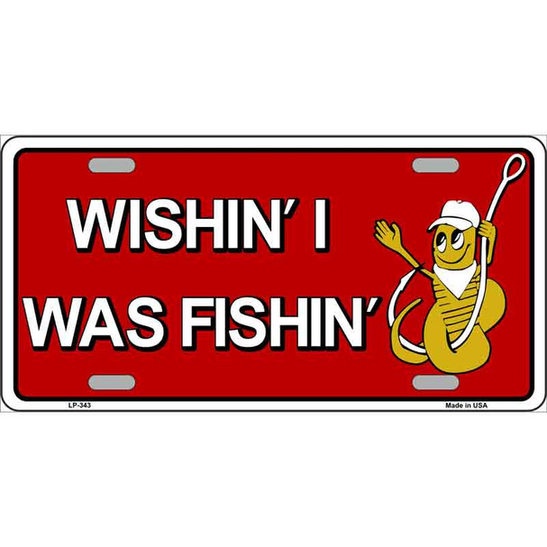 Wishin I Was Fishin Red Wholesale Metal Novelty License Plate