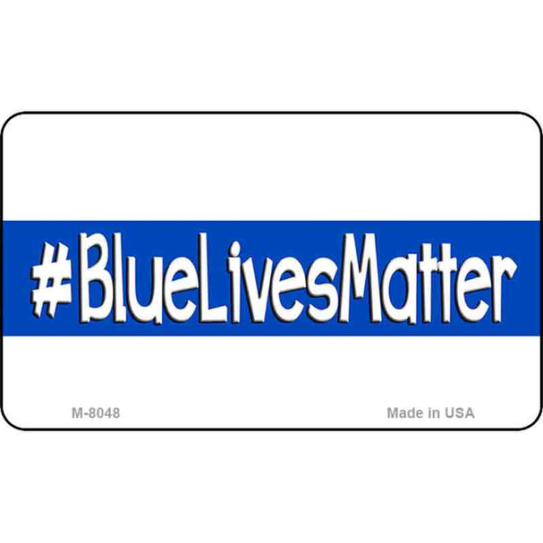 Blue Lives Matter White Novelty Wholesale Magnet M-8248