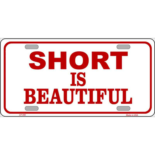 Short Is Beautiful Wholesale Metal Novelty License Plate